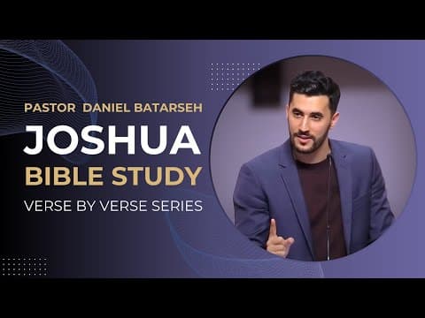 Joshua 24 Bible Study (Covenant Renewal at Shechem/Joshua's Death & Burial) | Pastor Daniel Batarseh