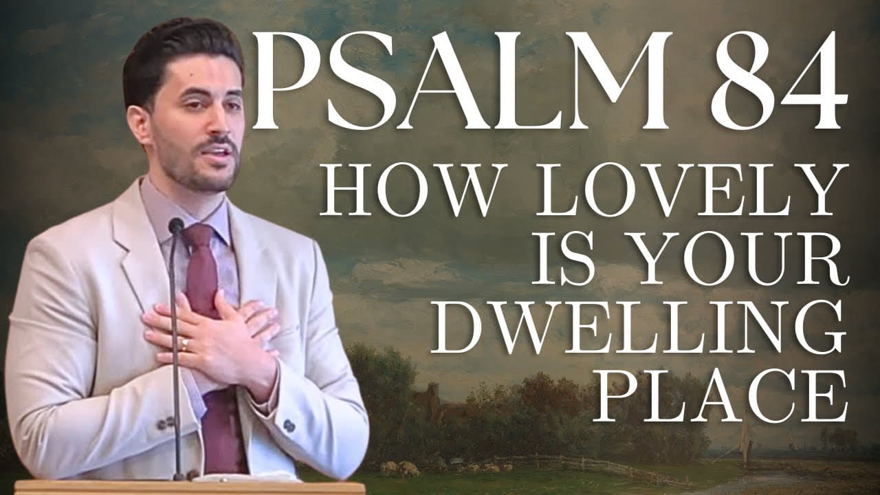 Psalm 84 | How Lovely is Your Dwelling Place | Pastor Daniel Batarseh | Maranatha Conference 2025
