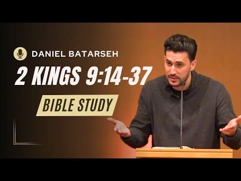 2 Kings 9 (Part 2) Bible Study (Jehu kills Joram, Ahaziah & Jezebel) | Pastor Daniel Batarseh