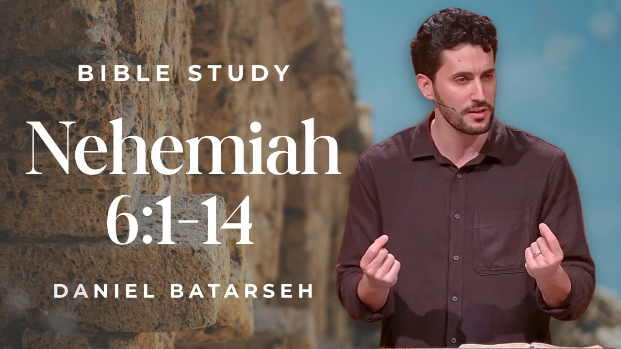 Nehemiah 6 (Part 1) Bible Study (Conspiracy Against Nehemiah) | Pastor Daniel Batarseh (9/4/26)
