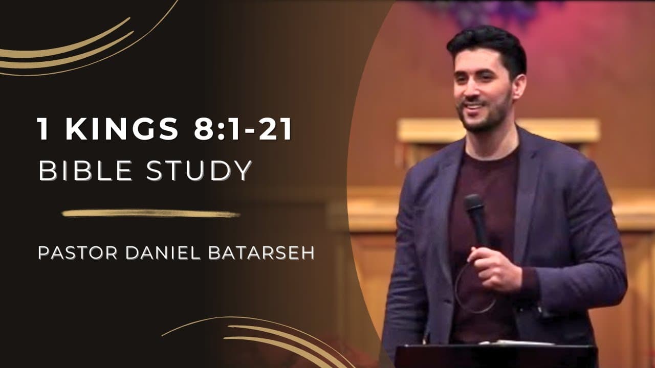 1 Kings 8 (Part 1) Bible Study (Solomon Brings the Ark Into the Temple) | Pastor Daniel Batarseh