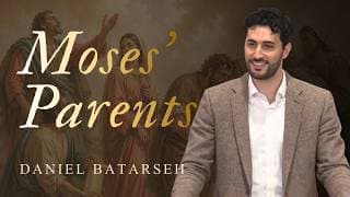 Moses' Parents: The Faith That Formed a Deliverer (Hebrews 11:23)
