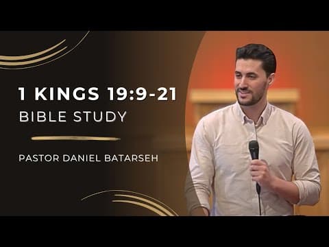 1 Kings 19 (Part 2) Bible Study (The Lord Speaks to Elijah/Call of Elisha) | Pastor Daniel Batarseh