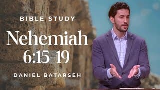 Nehemiah 6 (Part 2) Bible Study (The Wall Is Finished) | Pastor Daniel Batarseh (9/11/26)