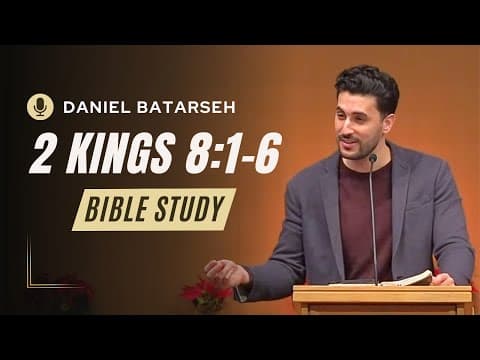2 Kings 8 (Part 1) Bible Study (The Shunammite's Land Restored) | Pastor Daniel Batarseh