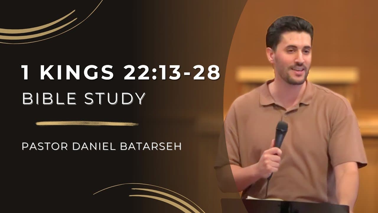 1 Kings 22 (Part 2) Bible Study (Micaiah Prophesies Against Ahab) | Pastor Daniel Batarseh