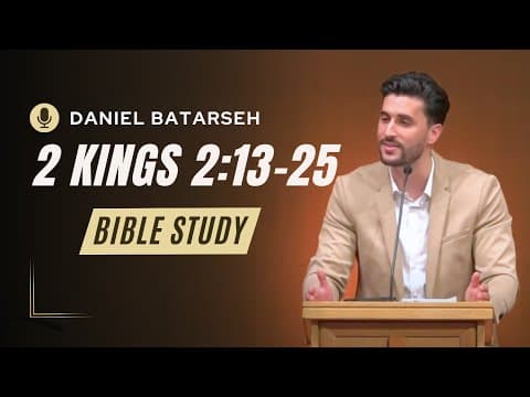 2 Kings 2 (Part 2) Bible Study (Elisha Succeeds Elijah) | Pastor Daniel Batarseh
