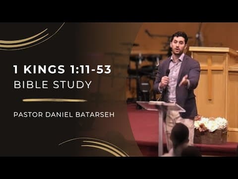 1 Kings 1 (Part 2) Bible Study (Nathan and Bathsheba/Solomon Anointed King) | Pastor Daniel Batarseh