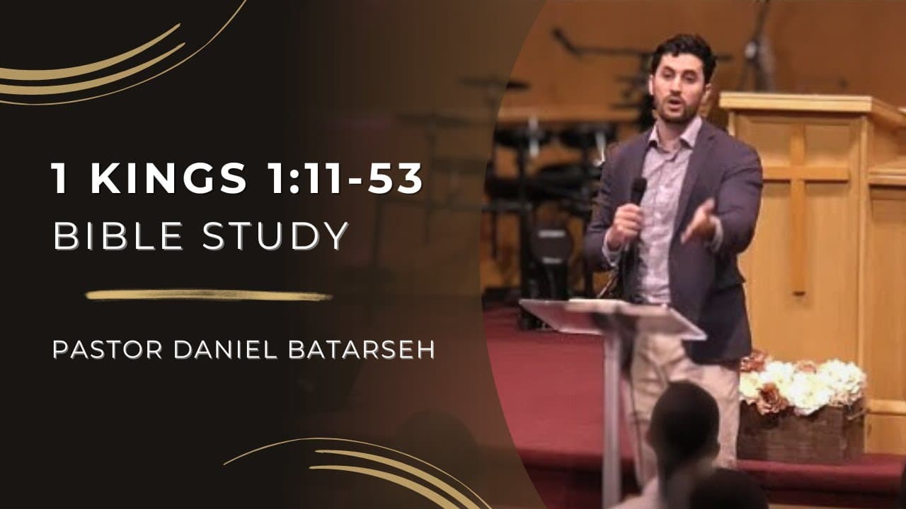 1 Kings 1 (Part 2) Bible Study (Nathan and Bathsheba/Solomon Anointed King) | Pastor Daniel Batarseh
