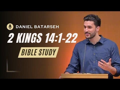 2 Kings 14 (Part 1) Bible Study (Amaziah Reigns in Judah) | Pastor Daniel Batarseh