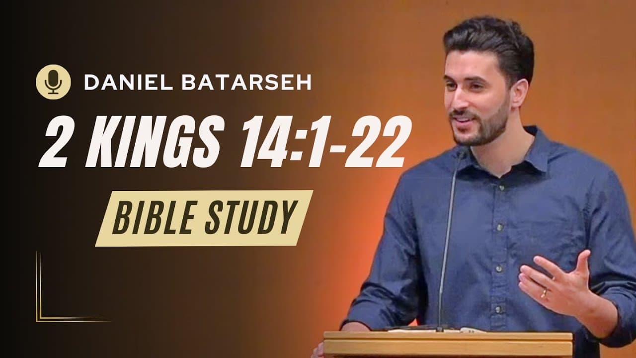2 Kings 14 (Part 1) Bible Study (Amaziah Reigns in Judah) | Pastor Daniel Batarseh