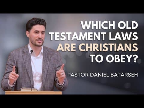 Which Old Testament Laws Are Christians to Obey? | Pastor Daniel Batarseh