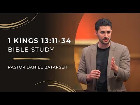 1 Kings 13 (Part 2) Bible Study (The Prophet's Disobedience) | Pastor Daniel Batarseh