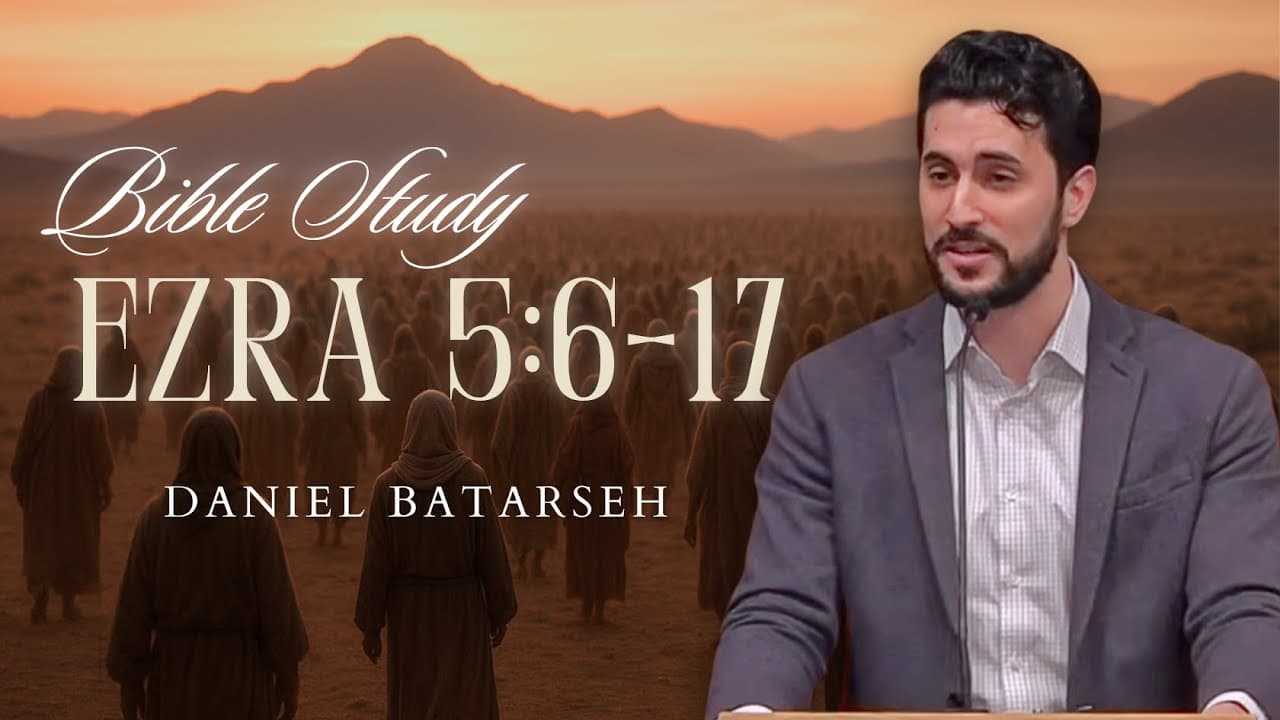 Ezra 5 (Part 2) Bible Study (Tattenai's Letter to King Darius) | Pastor Daniel Batarseh
