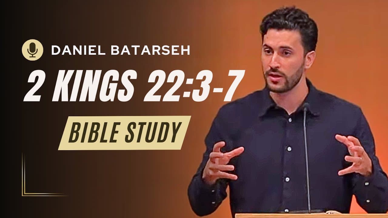 2 Kings 22 (Part 2) Bible Study (Josiah Repairs the Temple) | Pastor Daniel Batarseh