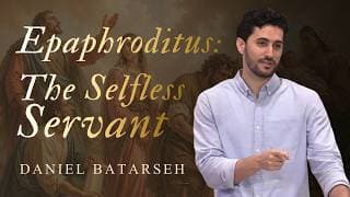 Who Was Epaphroditus? The Man Who Risked Everything (Phil. 2:25-30)