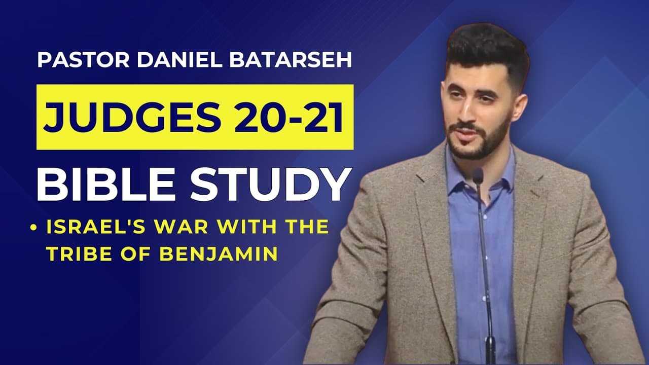Judges 20 - 21 Bible Study (Israel's War with the Tribe of Benjamin) | Pastor Daniel Batarseh