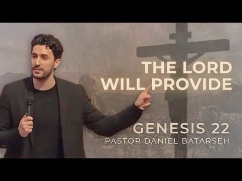 The Lord Will Provide | Genesis 22 | Good Friday Service | Pastor Daniel Batarseh (4/3/26)