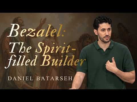 Bezalel: The Spirit-filled Builder | Exodus 31:1-6 | Pastor Daniel Batarseh | Maranatha 2026 (Thur.)