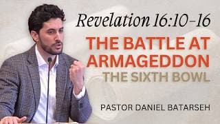 What the Battle of Armageddon Actually Is (Rev. 16:10-16)