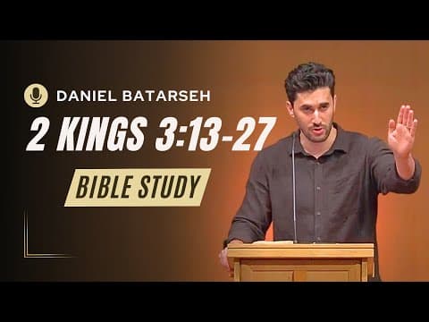 2 Kings 3 (Part 2) Bible Study (Moab Rebels Against Israel) | Pastor Daniel Batarseh