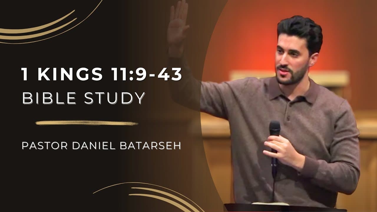 1 Kings 11 (Part 2) Bible Study (The Lord Raises Adversaries) | Pastor Daniel Batarseh