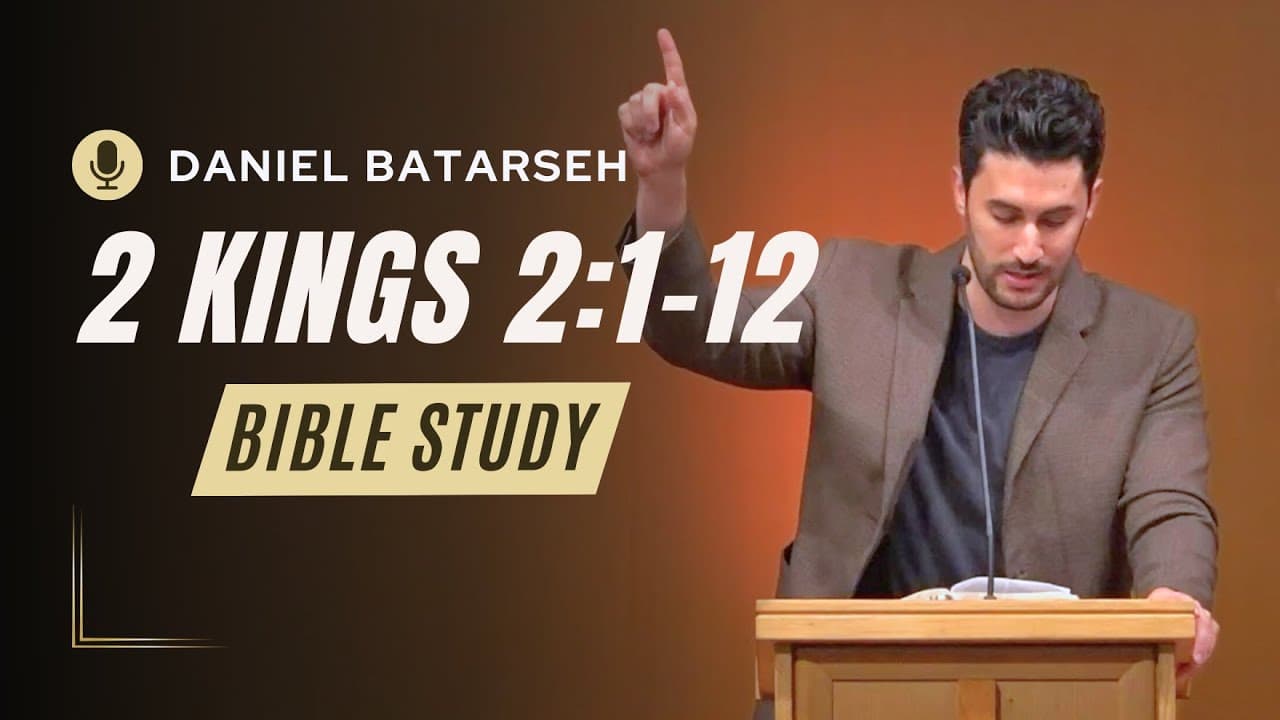 2 Kings 2 (Part 1) Bible Study (Elijah Taken to Heaven) | Pastor Daniel Batarseh