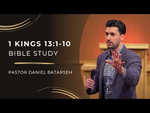 1 Kings 13 (Part 1) Bible Study (A Man of God Confronts Jeroboam) | Pastor Daniel Batarseh