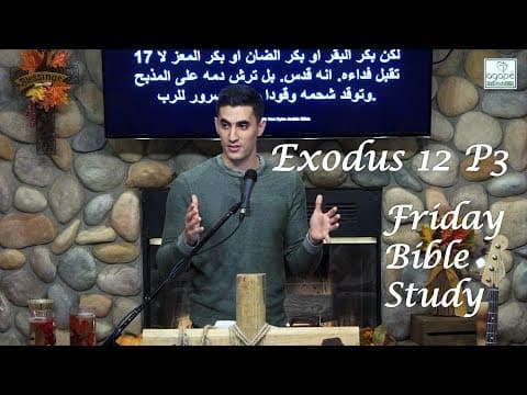 Exodus 12(Part 3) & 13(Part 1) Bible Study (Exodus/Firstborn Consecration) | Pastor Daniel Batarseh
