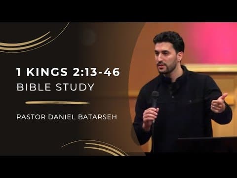 1 Kings 2 (Part 2) Bible Study (Solomon's Reign Established) | Pastor Daniel Batarseh