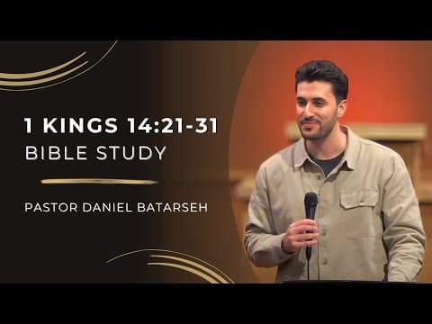 1 Kings 14 (Part 2) Bible Study (Rehoboam Reigns in Judah) | Pastor Daniel Batarseh